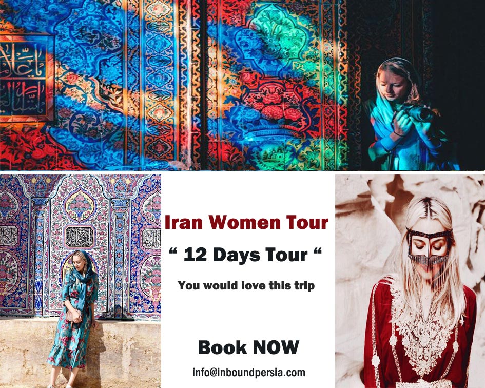 Iran Women only Tour . Inbound Persia Travel Agency.